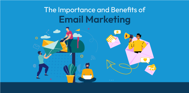 Benefits of Email Marketing